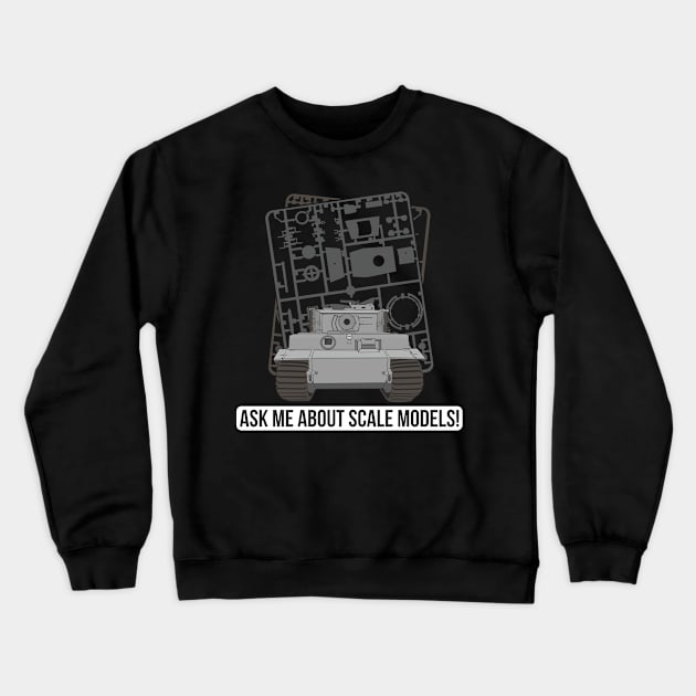 Ask me about scale models! Crewneck Sweatshirt by FAawRay